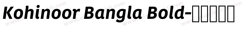 Kohinoor Bangla Bold字体转换